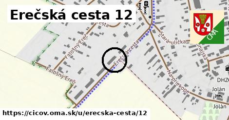 Erečská cesta 12, Číčov