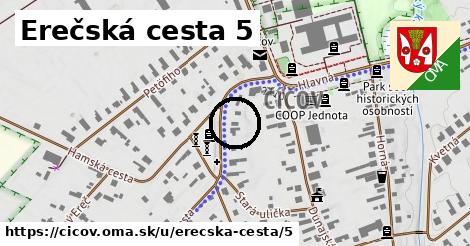 Erečská cesta 5, Číčov