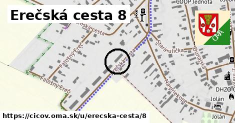 Erečská cesta 8, Číčov