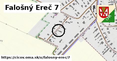 Falošný Ereč 7, Číčov