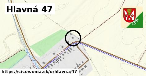 Hlavná 47, Číčov