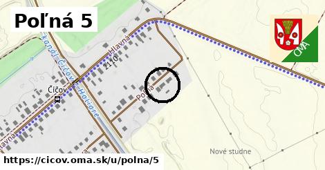 Poľná 5, Číčov