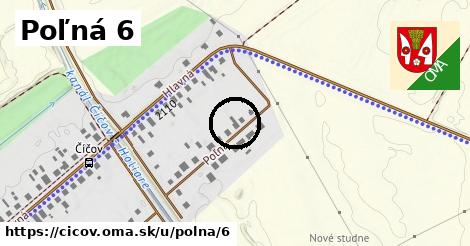 Poľná 6, Číčov