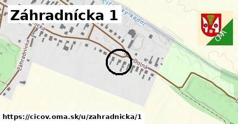 Záhradnícka 1, Číčov