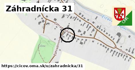 Záhradnícka 31, Číčov