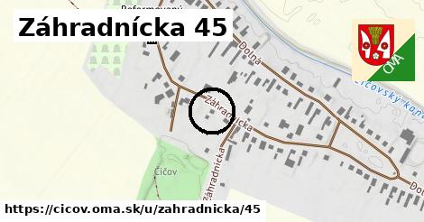Záhradnícka 45, Číčov