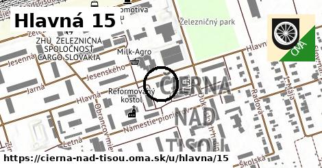 Hlavná 15, Čierna nad Tisou