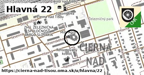 Hlavná 22, Čierna nad Tisou