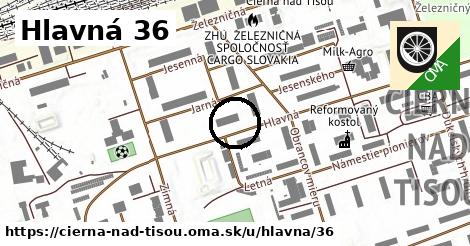 Hlavná 36, Čierna nad Tisou