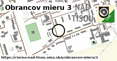 Obrancov mieru 3, Čierna nad Tisou