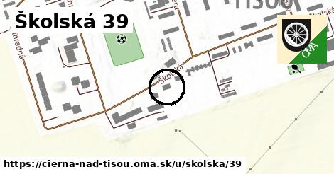 Školská 39, Čierna nad Tisou