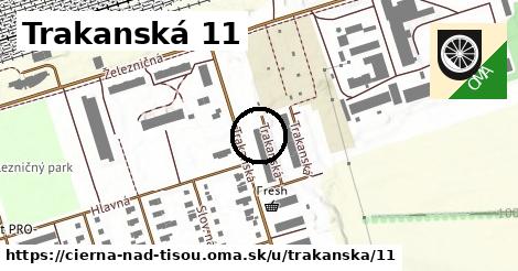 Trakanská 11, Čierna nad Tisou