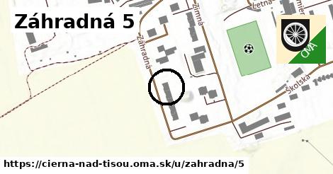 Záhradná 5, Čierna nad Tisou