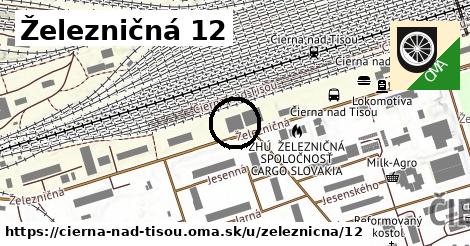 Železničná 12, Čierna nad Tisou