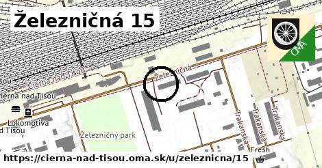 Železničná 15, Čierna nad Tisou