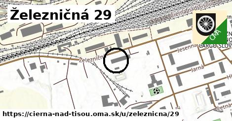 Železničná 29, Čierna nad Tisou