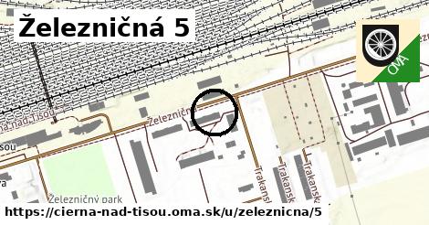 Železničná 5, Čierna nad Tisou