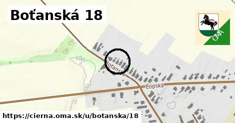 Boťanská 18, Čierna