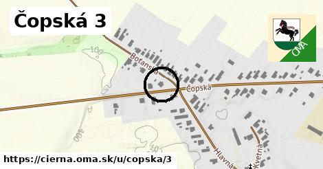 Čopská 3, Čierna