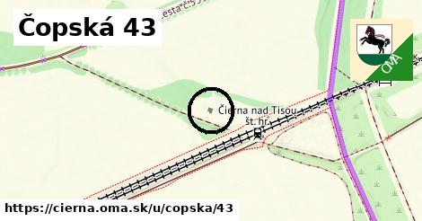 Čopská 43, Čierna