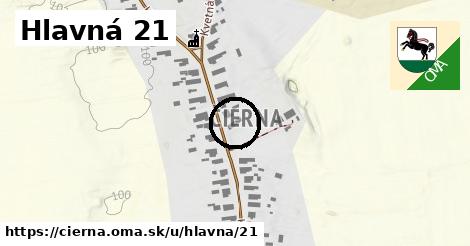 Hlavná 21, Čierna