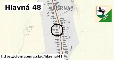 Hlavná 48, Čierna