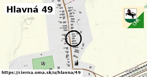 Hlavná 49, Čierna