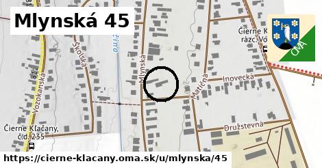 Mlynská 45, Čierne Kľačany