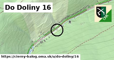 Do Doliny 16, Čierny Balog