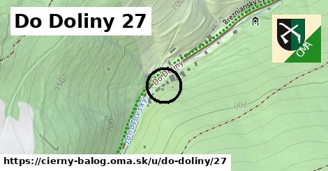 Do Doliny 27, Čierny Balog