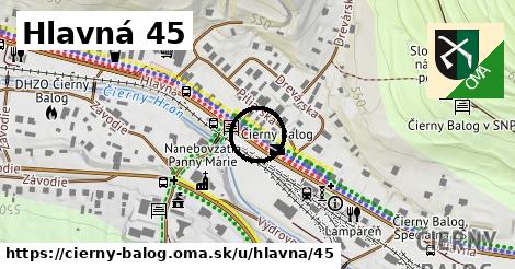 Hlavná 45, Čierny Balog