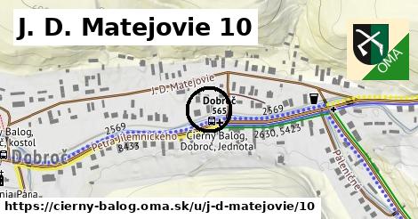J. D. Matejovie 10, Čierny Balog