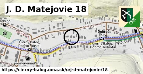 J. D. Matejovie 18, Čierny Balog