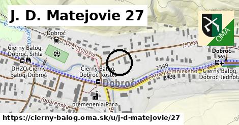 J. D. Matejovie 27, Čierny Balog