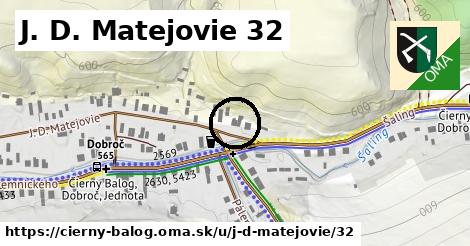 J. D. Matejovie 32, Čierny Balog