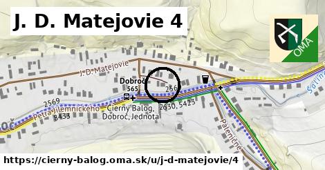 J. D. Matejovie 4, Čierny Balog