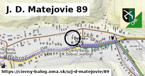 J. D. Matejovie 89, Čierny Balog