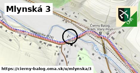 Mlynská 3, Čierny Balog