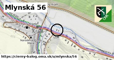 Mlynská 56, Čierny Balog