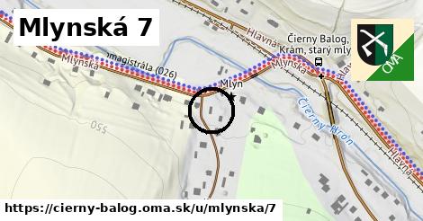 Mlynská 7, Čierny Balog