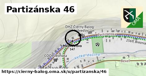 Partizánska 46, Čierny Balog