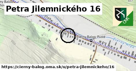 Petra Jilemnického 16, Čierny Balog