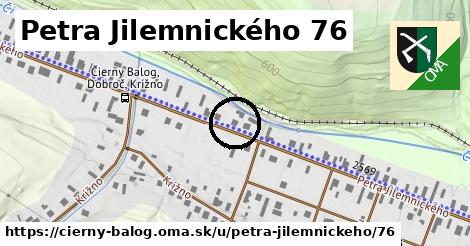 Petra Jilemnického 76, Čierny Balog