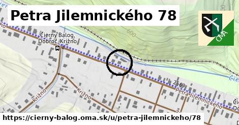 Petra Jilemnického 78, Čierny Balog