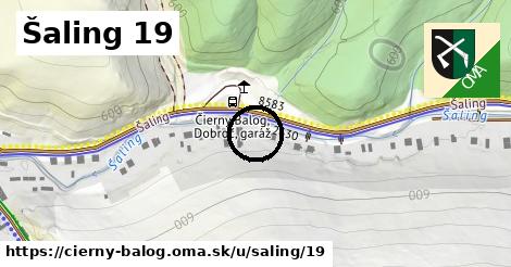 Šaling 19, Čierny Balog