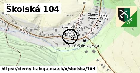 Školská 104, Čierny Balog