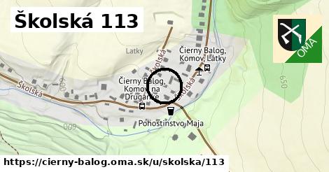 Školská 113, Čierny Balog