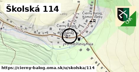 Školská 114, Čierny Balog