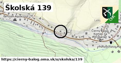 Školská 139, Čierny Balog