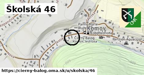 Školská 46, Čierny Balog